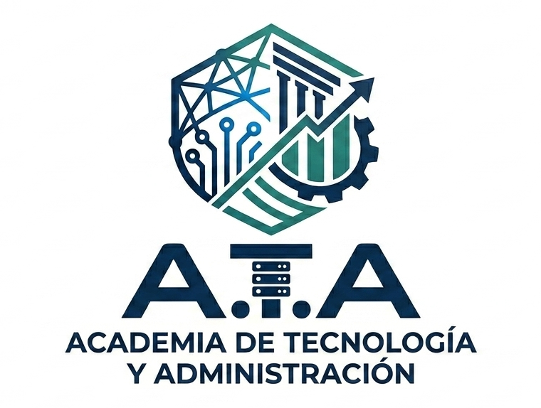 A.T.A | ACADEMIA DE TECNOLOGÍA Y ADMINISTRACIÓN